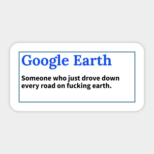 Google Earth - True meaning Sticker